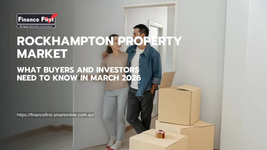 Rockhampton Property Market: What Buyers and Investors Need to Know in March 2026