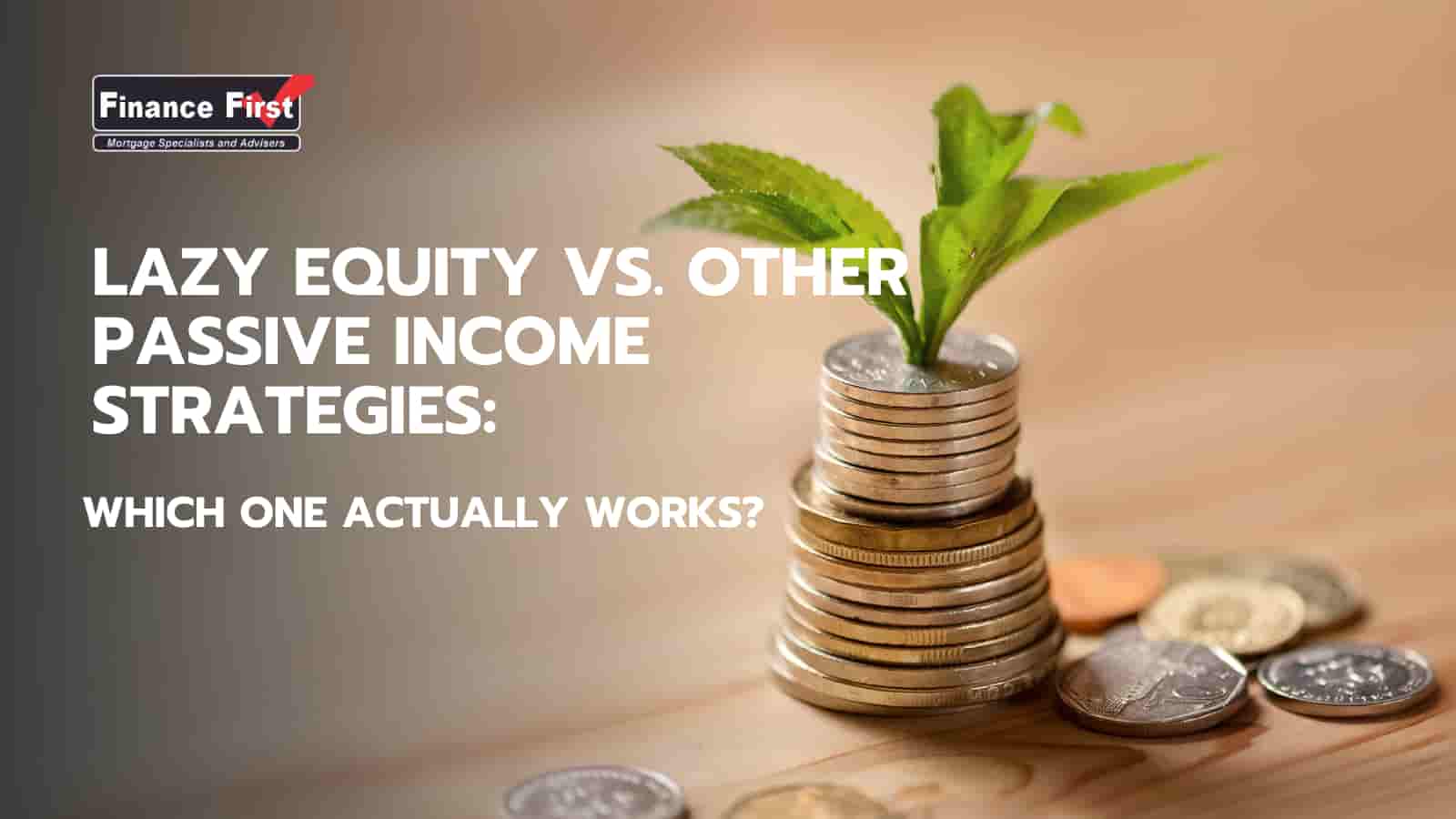 Lazy Equity vs. Other Passive Income Strategies: Which One Actually Works?